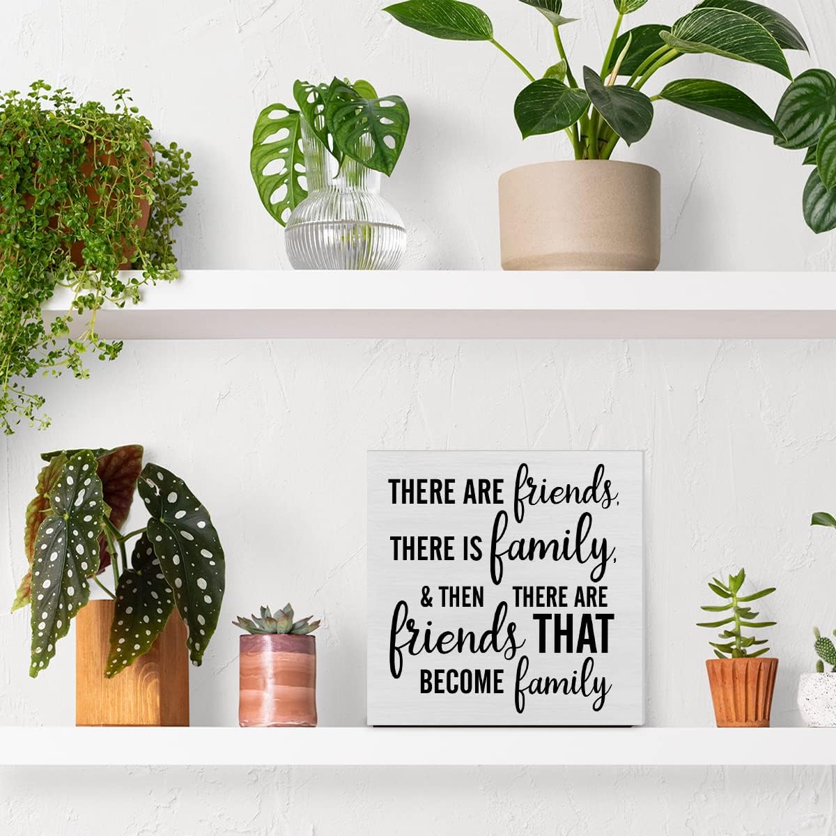 There are Friends There is Family Decorative Wooden Box Sign Friendship Gift Wood Block Plaque Decor Rustic Shelf or Wall Display for Home Living Room Bedroom Gifts for Friend