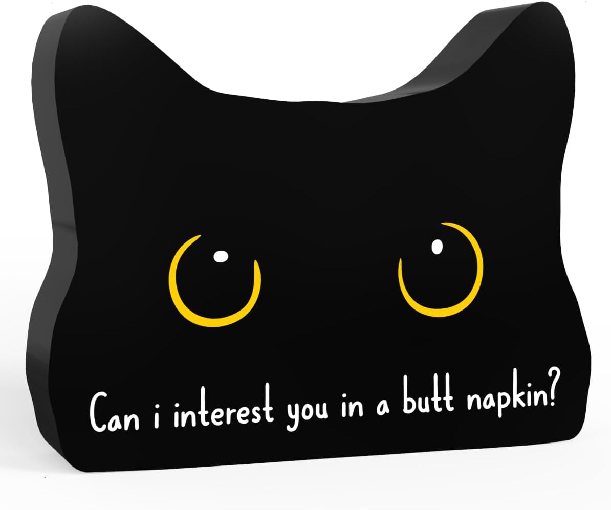 Can I Interest You in a Butt Napkin Funny Bathroom Acrylic Decor Sign Black Cat Decor Cat Decor for Home Bathroom Cat Lover Gifts For Women Men